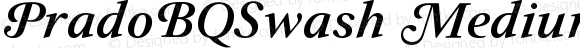 PradoBQSwash Medium Italic