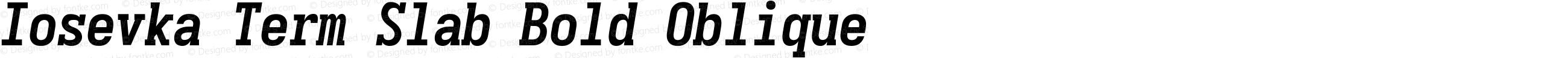 Iosevka Term Slab Bold Oblique