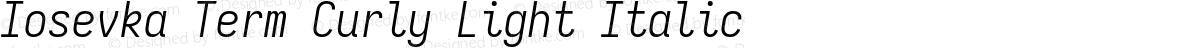 Iosevka Term Curly Light Italic