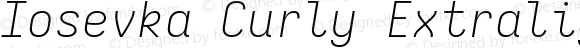 Iosevka Curly Extralight Extended Italic