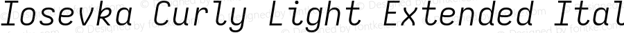 Iosevka Curly Light Extended Italic