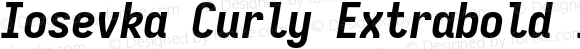 Iosevka Curly Extrabold Italic