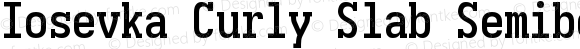 Iosevka Curly Slab Semibold