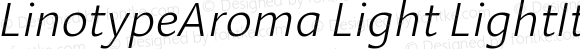 Linotype Aroma Light Italic