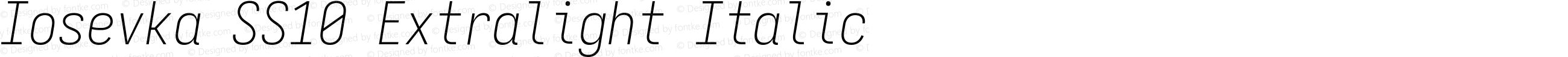 Iosevka SS10 Extralight Italic