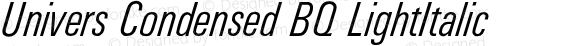 Univers Condensed BQ LightItalic