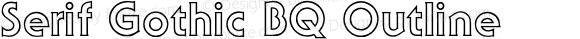 Serif Gothic BQ Outline