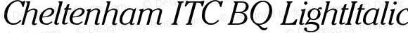 Cheltenham* ITC Light Italic