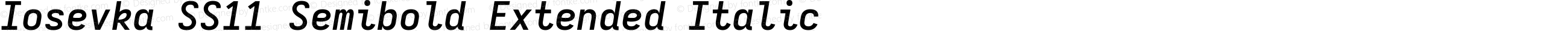 Iosevka SS11 Semibold Extended Italic