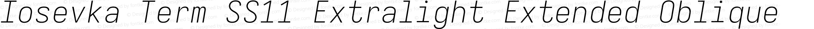 Iosevka Term SS11 Extralight Extended Oblique