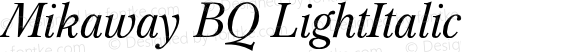 Mikaway (R) Light Italic