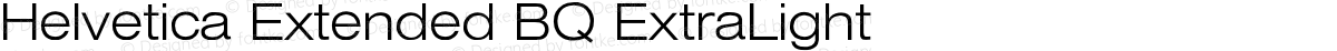 Helvetica Extended BQ ExtraLight