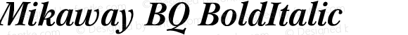 Mikaway (R) Condensed Bold Italic