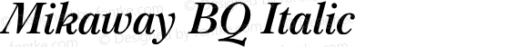 Mikaway (R) Italic