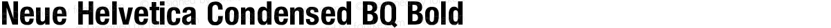 Neue Helvetica Condensed BQ Bold