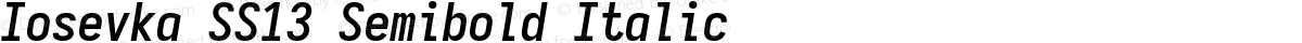 Iosevka SS13 Semibold Italic