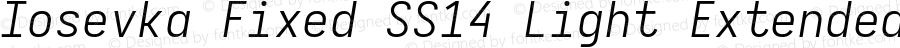 Iosevka Fixed SS14 Light Extended Italic