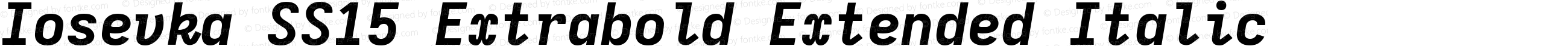 Iosevka SS15 Extrabold Extended Italic