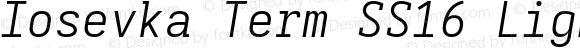 Iosevka Term SS16 Light Extended Italic