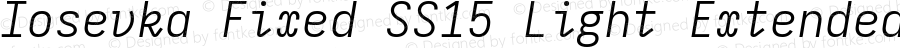 Iosevka Fixed SS15 Light Extended Italic