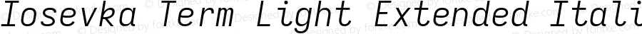 Iosevka Term Light Extended Italic