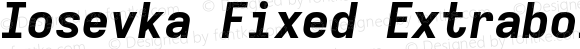 Iosevka Fixed Extrabold Extended Oblique