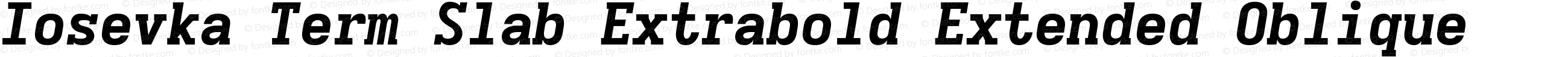 Iosevka Term Slab Extrabold Extended Oblique