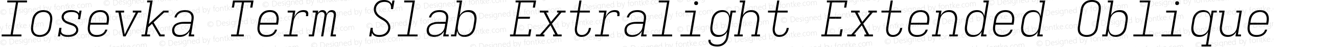 Iosevka Term Slab Extralight Extended Oblique