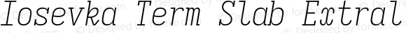 Iosevka Term Slab Extralight Italic