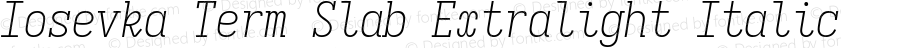 Iosevka Term Slab Extralight Italic