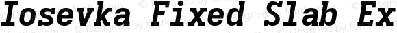 Iosevka Fixed Slab Extrabold Extended Oblique