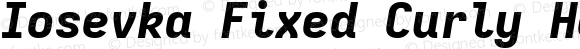 Iosevka Fixed Curly Heavy Extended Italic