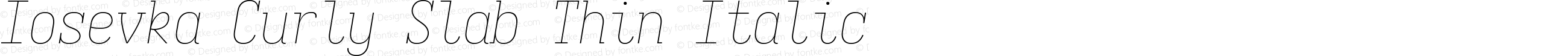 Iosevka Curly Slab Thin Italic