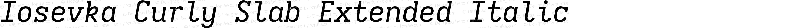 Iosevka Curly Slab Extended Italic