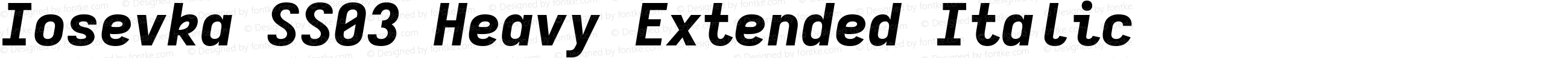 Iosevka SS03 Heavy Extended Italic