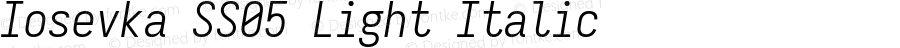 Iosevka SS05 Light Italic