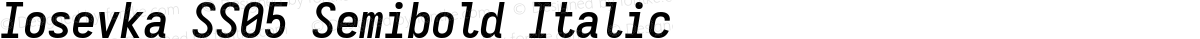 Iosevka SS05 Semibold Italic