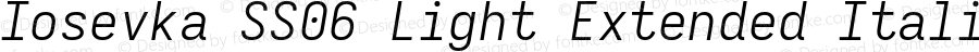 Iosevka SS06 Light Extended Italic