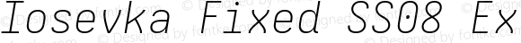Iosevka Fixed SS08 Extralight Extended Italic