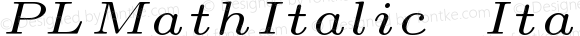 PLMathItalic5 Italic