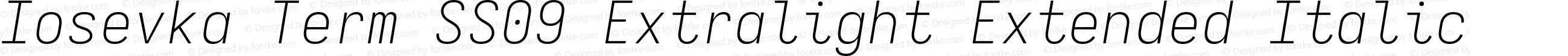 Iosevka Term SS09 Extralight Extended Italic