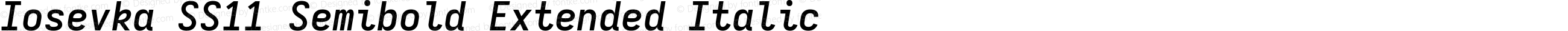 Iosevka SS11 Semibold Extended Italic