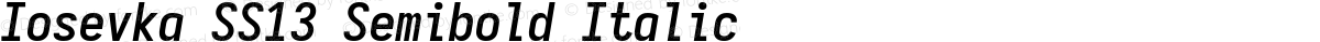 Iosevka SS13 Semibold Italic