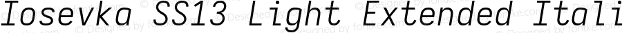 Iosevka SS13 Light Extended Italic