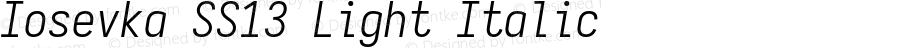 Iosevka SS13 Light Italic