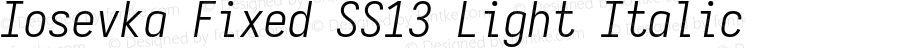 Iosevka Fixed SS13 Light Italic