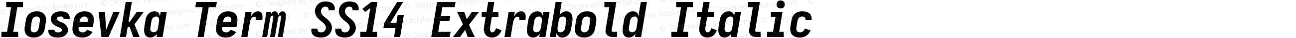 Iosevka Term SS14 Extrabold Italic