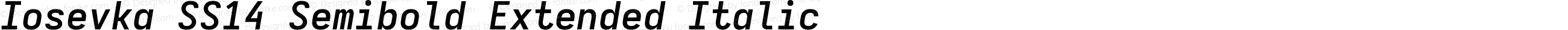 Iosevka SS14 Semibold Extended Italic