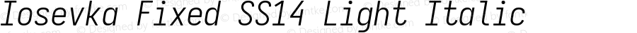 Iosevka Fixed SS14 Light Italic