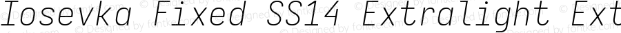 Iosevka Fixed SS14 Extralight Extended Italic